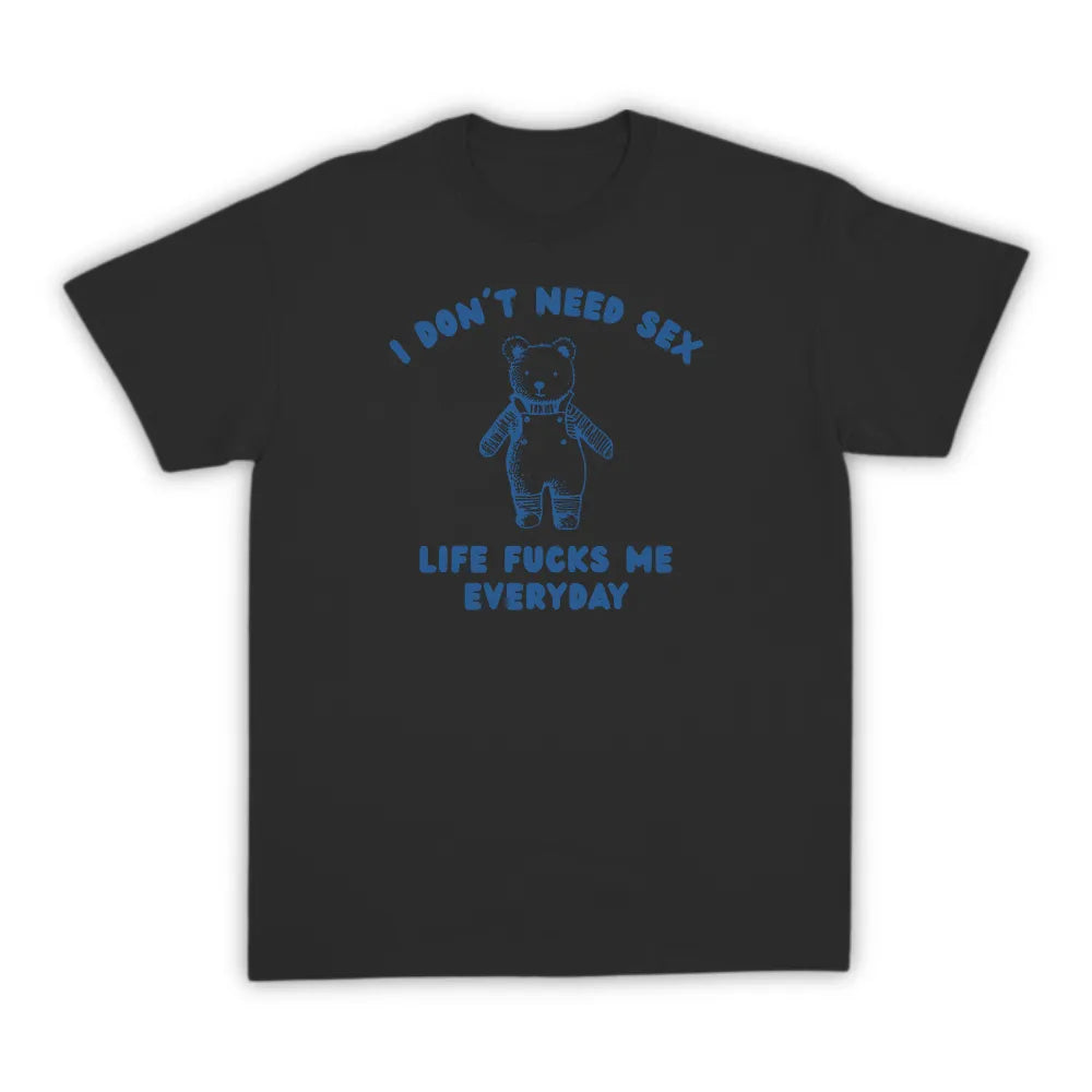 I DON'T NEED SEX