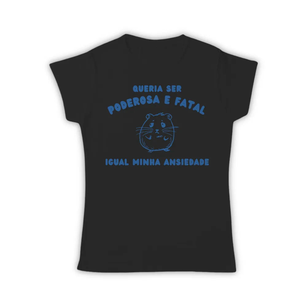 PODEROSA E FATAL
