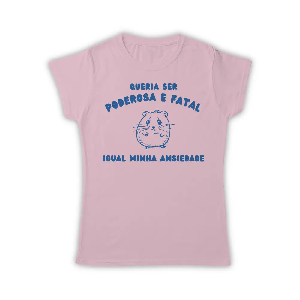 PODEROSA E FATAL