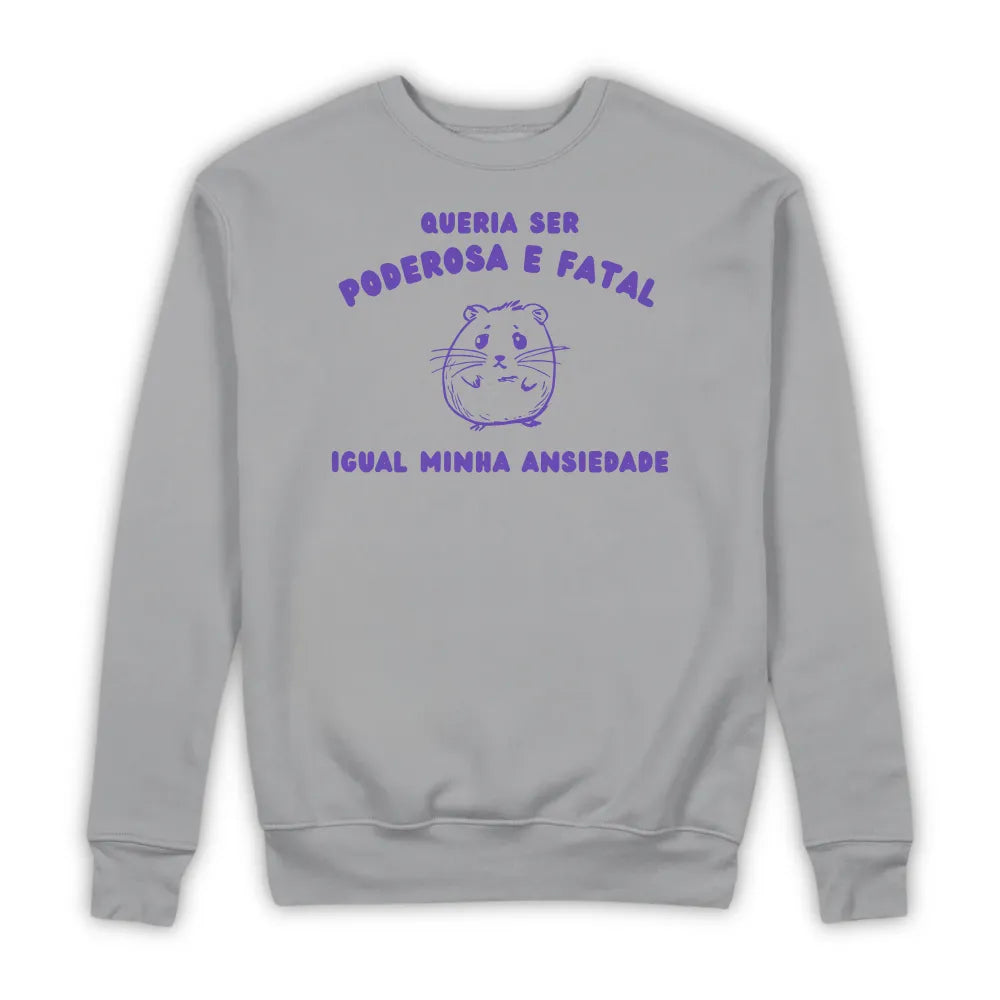 PODEROSA E FATAL