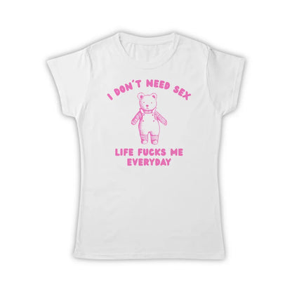 I DON'T NEED SEX