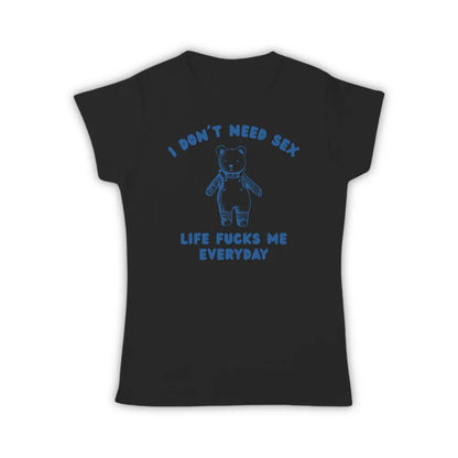 I DON'T NEED SEX