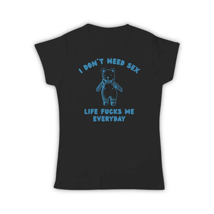 I DON'T NEED SEX