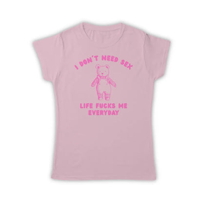 I DON'T NEED SEX