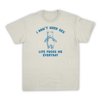 I DON'T NEED SEX