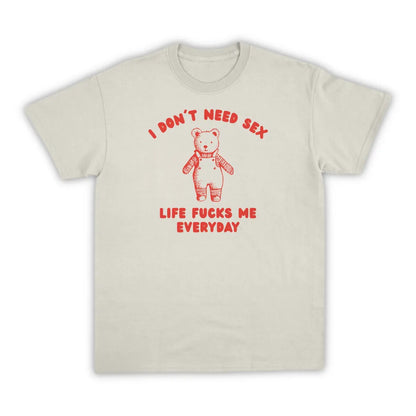 I DON'T NEED SEX