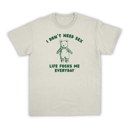 I DON'T NEED SEX