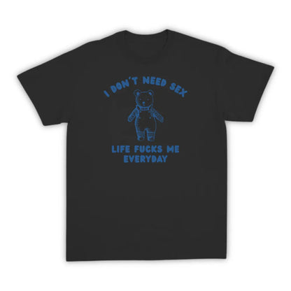 I DON'T NEED SEX