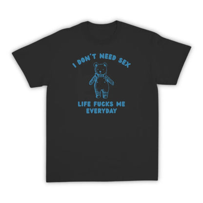 I DON'T NEED SEX