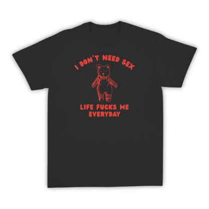 I DON'T NEED SEX