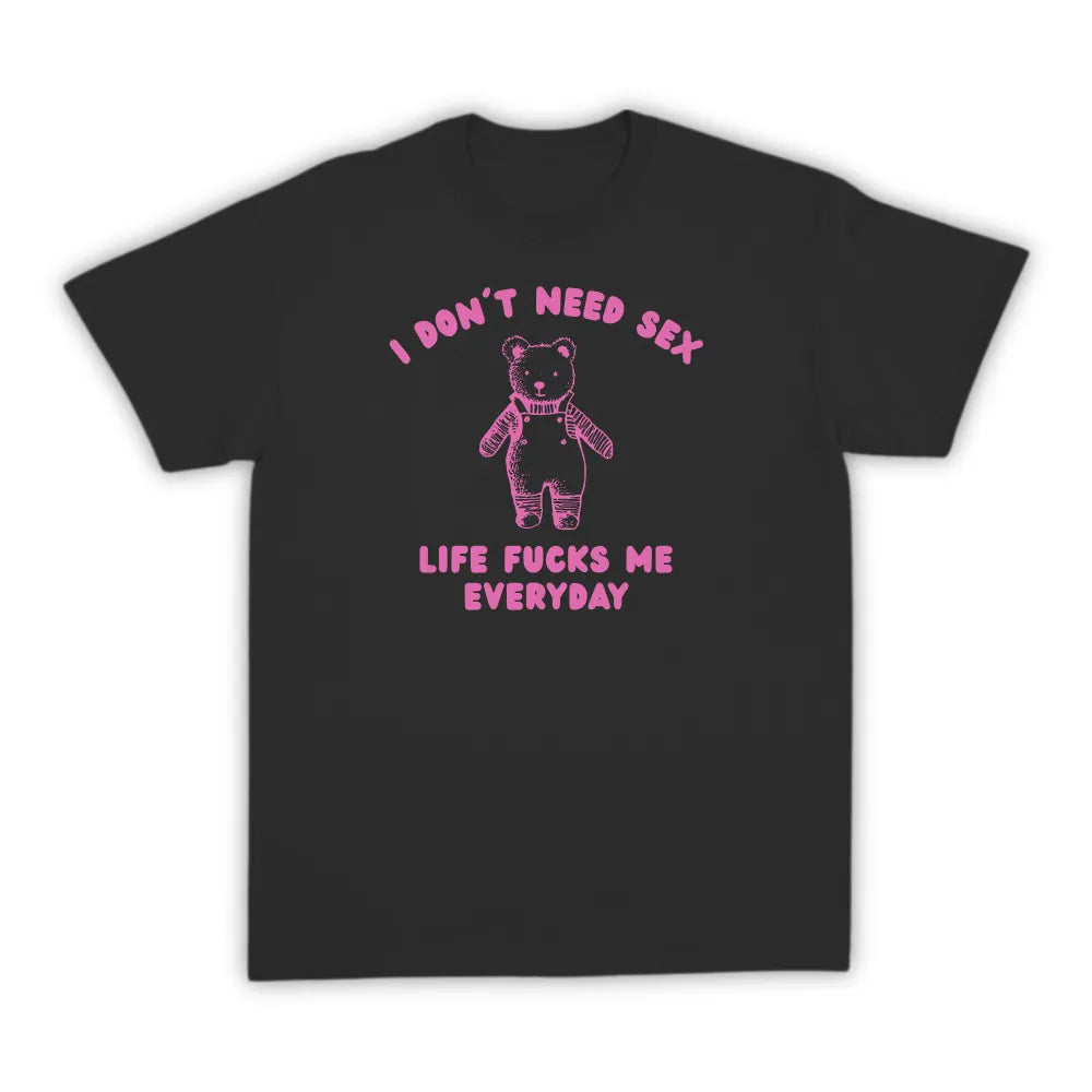 I DON'T NEED SEX
