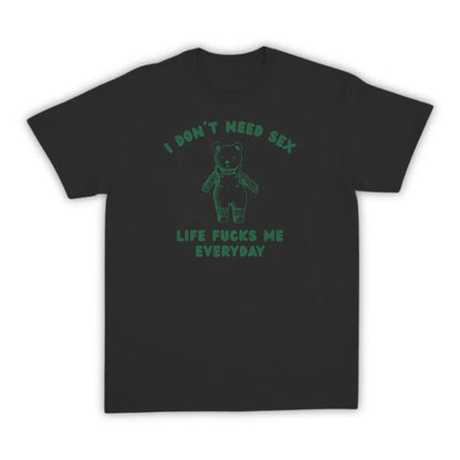 I DON'T NEED SEX