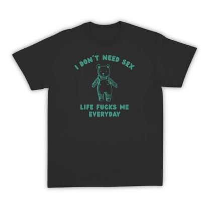 I DON'T NEED SEX