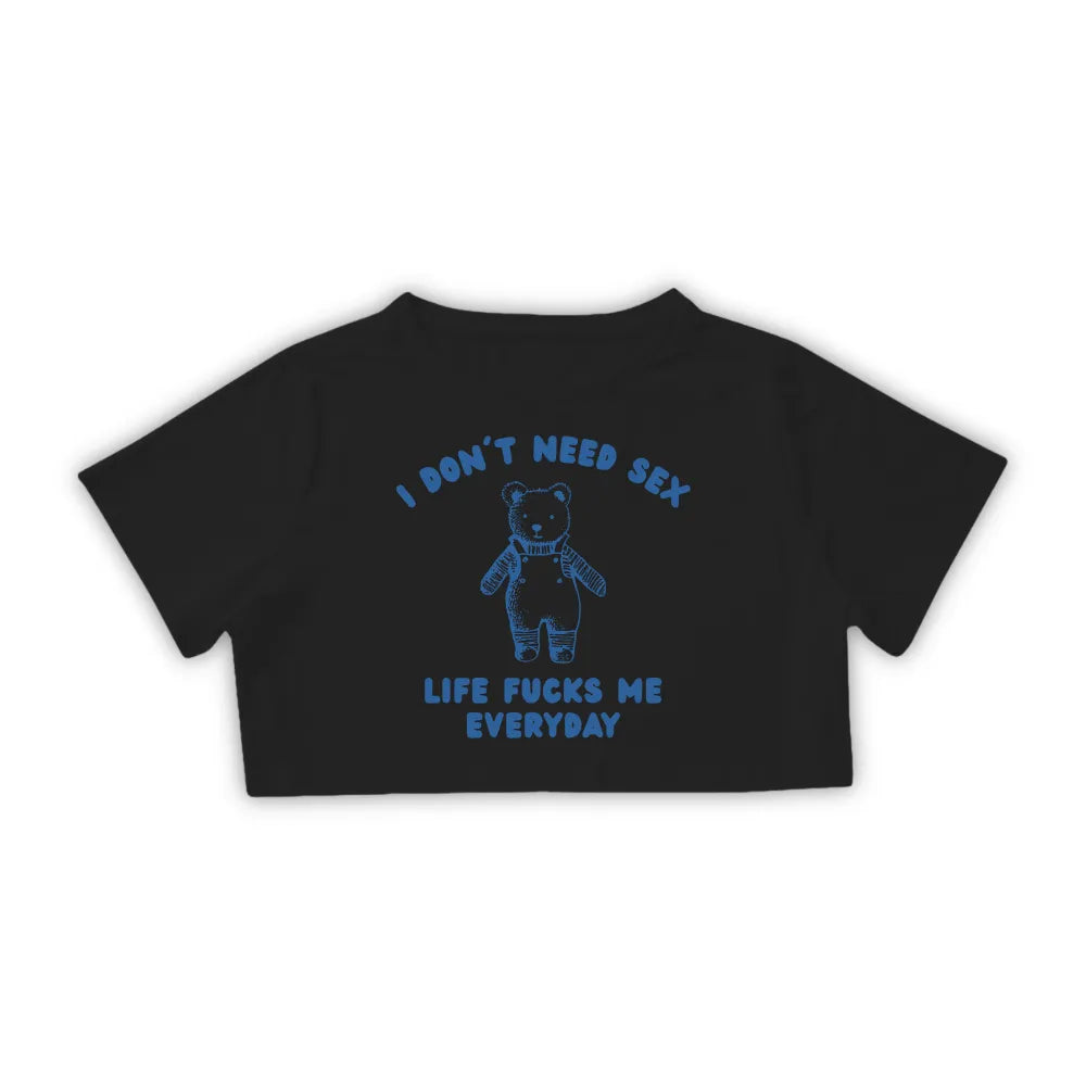 I DON'T NEED SEX