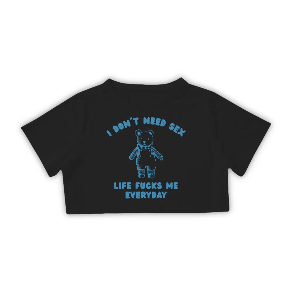 I DON'T NEED SEX