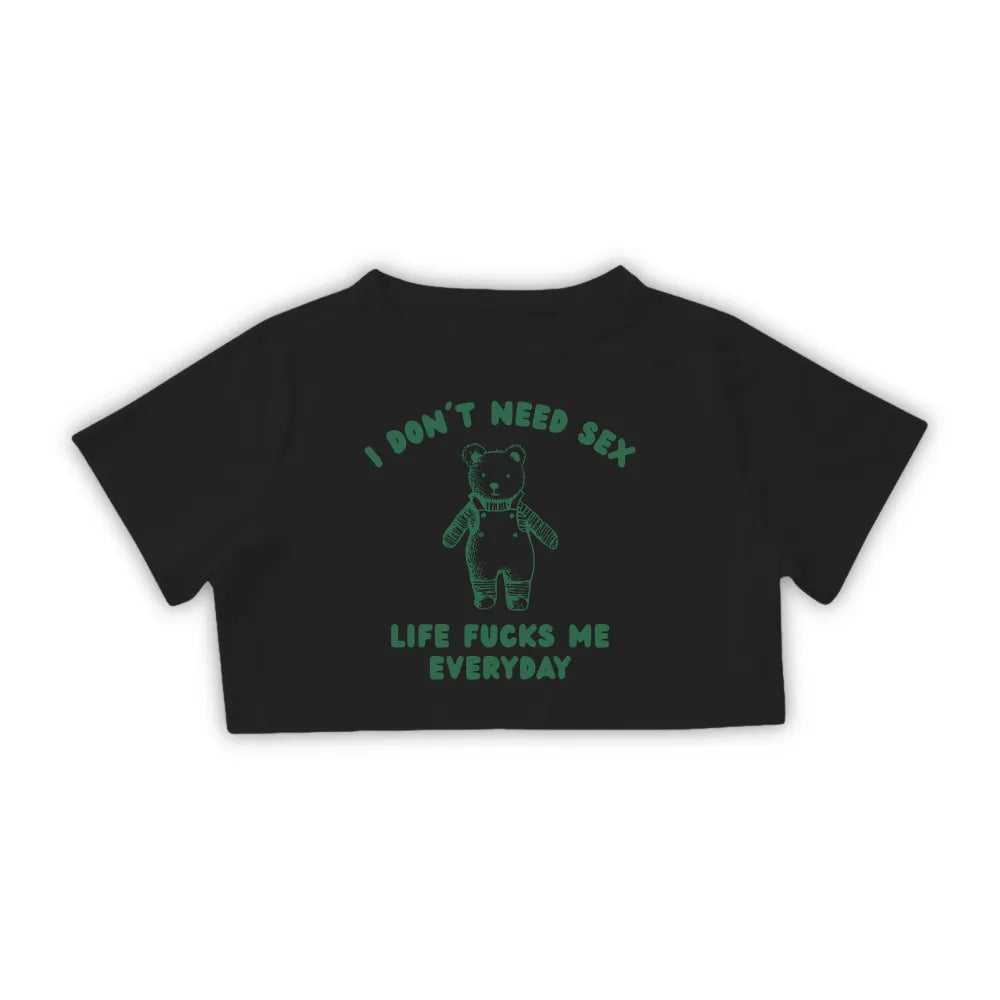 I DON'T NEED SEX