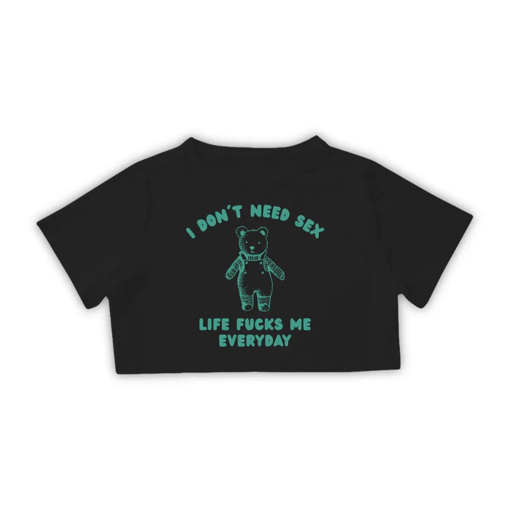 I DON'T NEED SEX