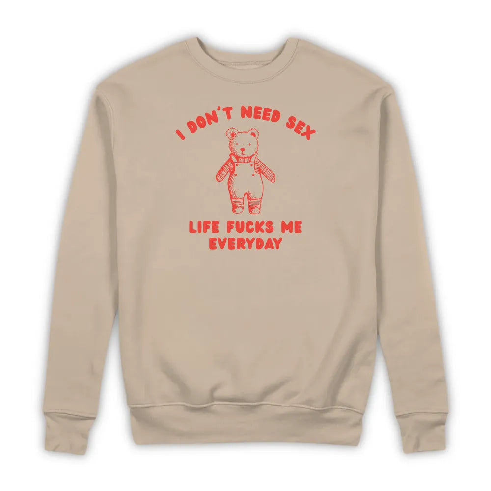 I DON'T NEED SEX