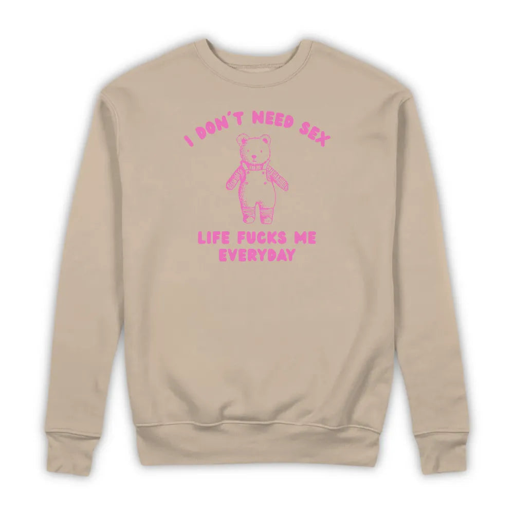 I DON'T NEED SEX