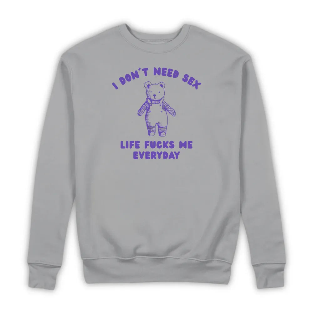 I DON'T NEED SEX