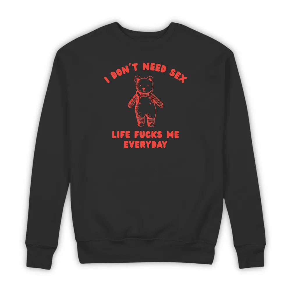 I DON'T NEED SEX