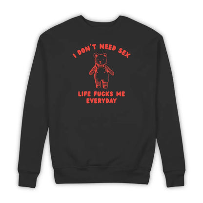 I DON'T NEED SEX