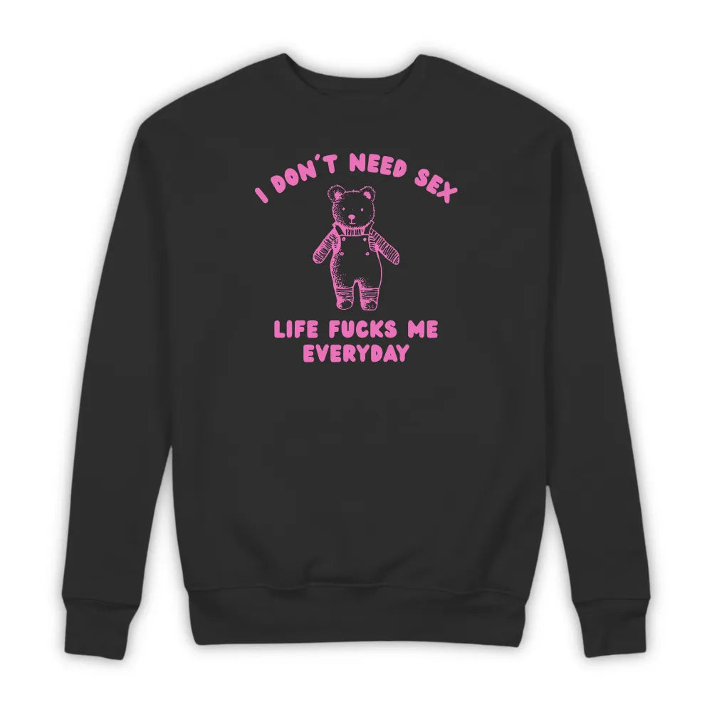 I DON'T NEED SEX