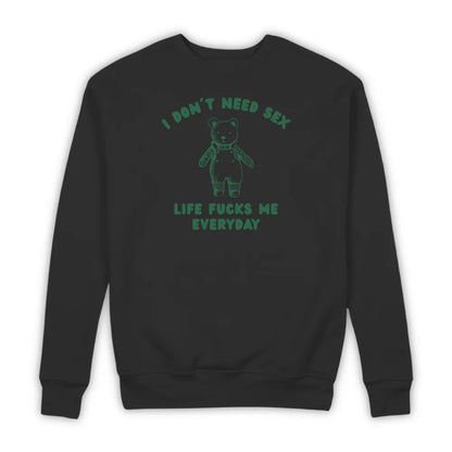 I DON'T NEED SEX