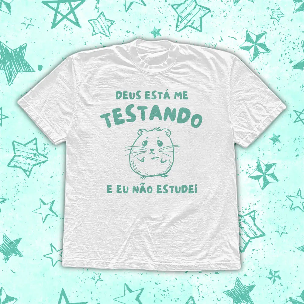 DEUS TÁ ME TESTANDO