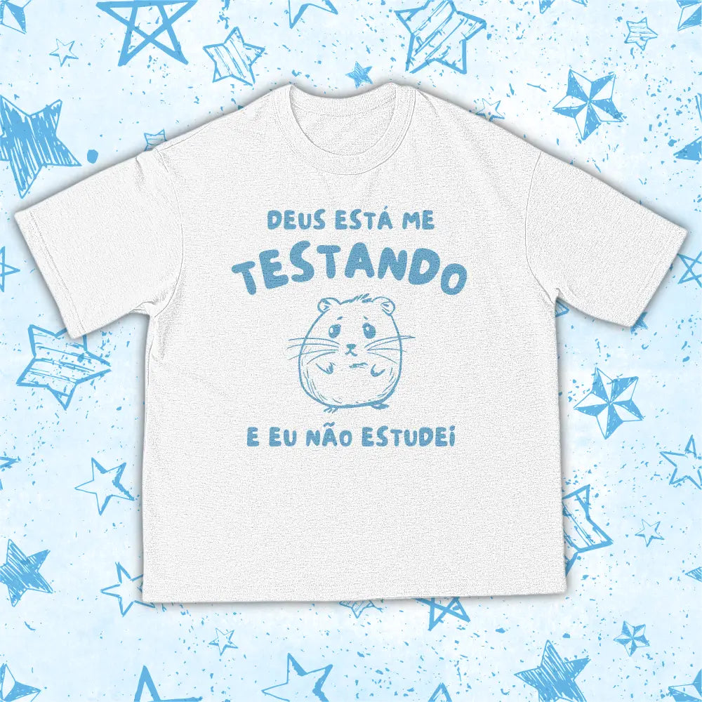 DEUS TÁ ME TESTANDO