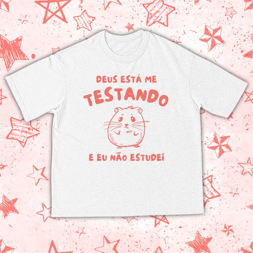 DEUS TÁ ME TESTANDO