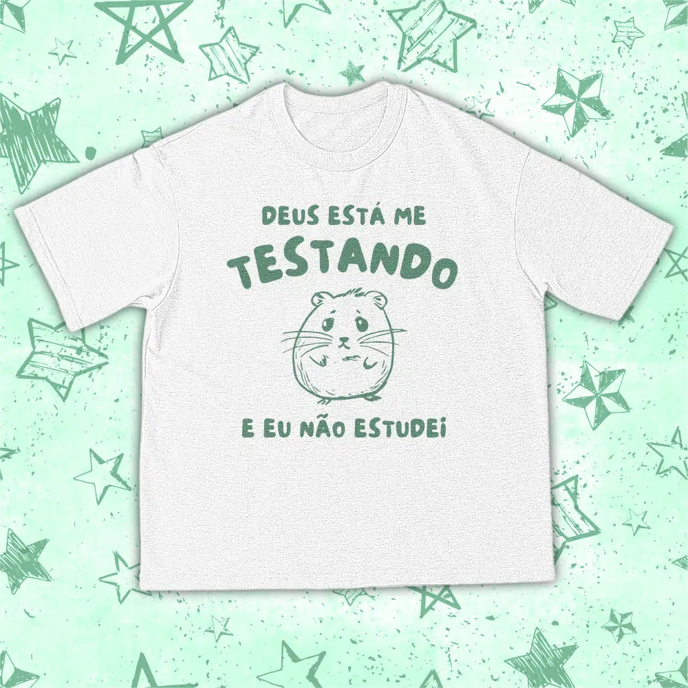 DEUS TÁ ME TESTANDO