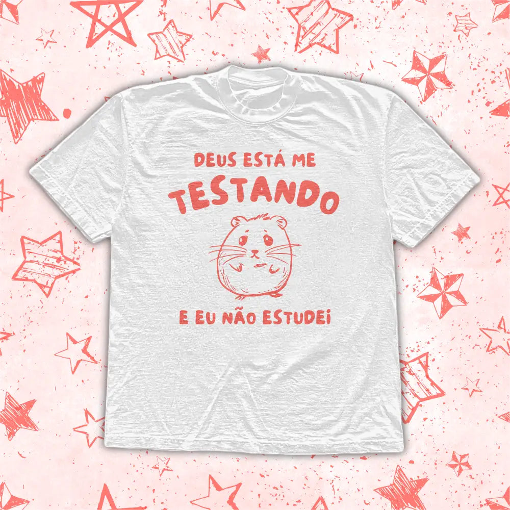 DEUS TÁ ME TESTANDO