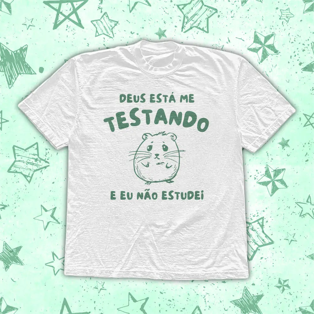 DEUS TÁ ME TESTANDO