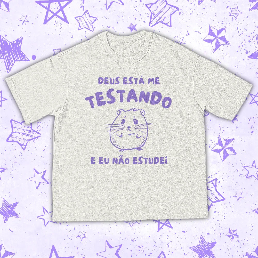 DEUS TÁ ME TESTANDO